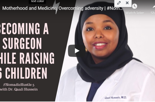 Motherhood and Medicine, Overcoming adversity | #NomadicHustle 5 w/ Dr. Qaali Hussein